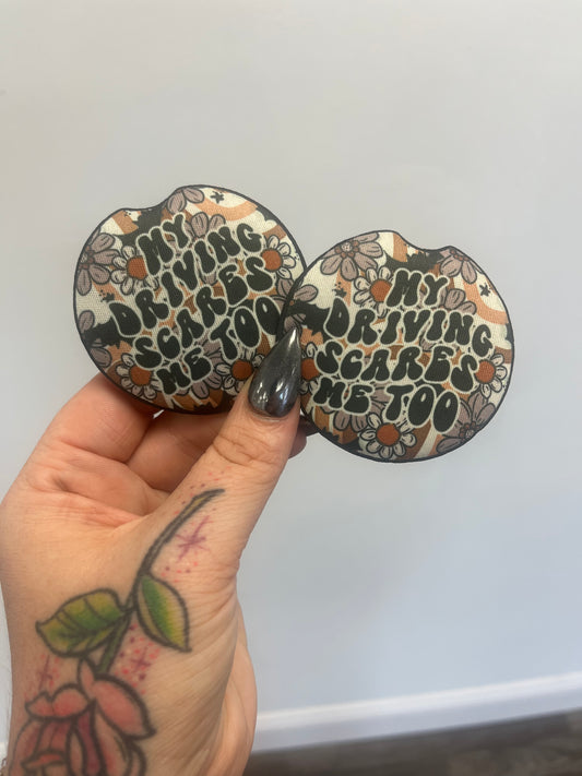 My Driving Scares Me Too Car Coasters