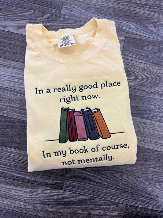 In A Good Place Tshirt