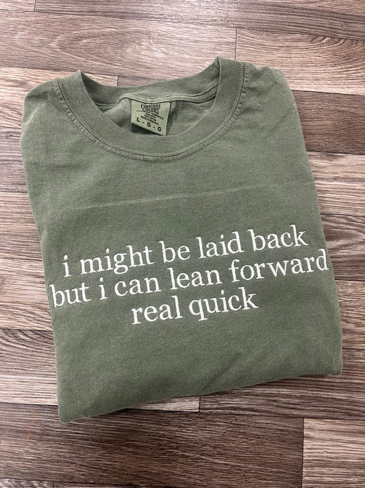 Lean Forward Tshirt