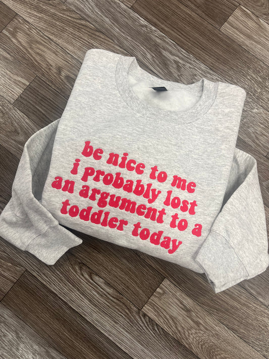 Be Nice To Me Crewneck