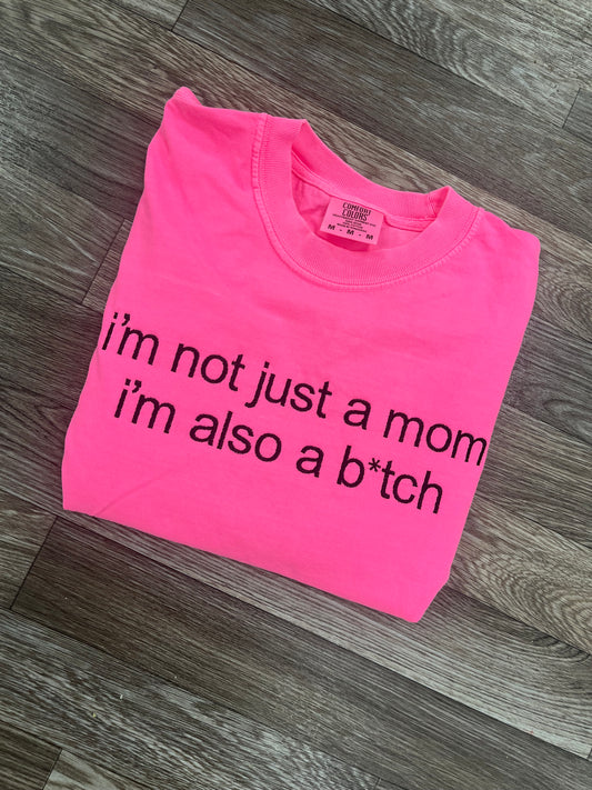 Not Just A Mom Tshirt