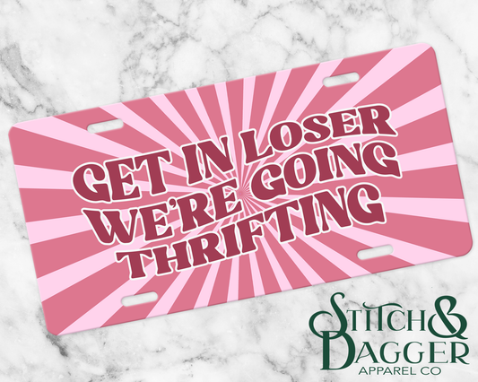 Get In Loser We're Going Thrifting Plate