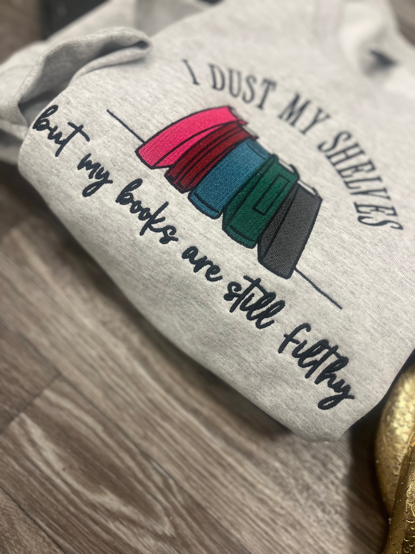 Dust My Shelves Crewneck