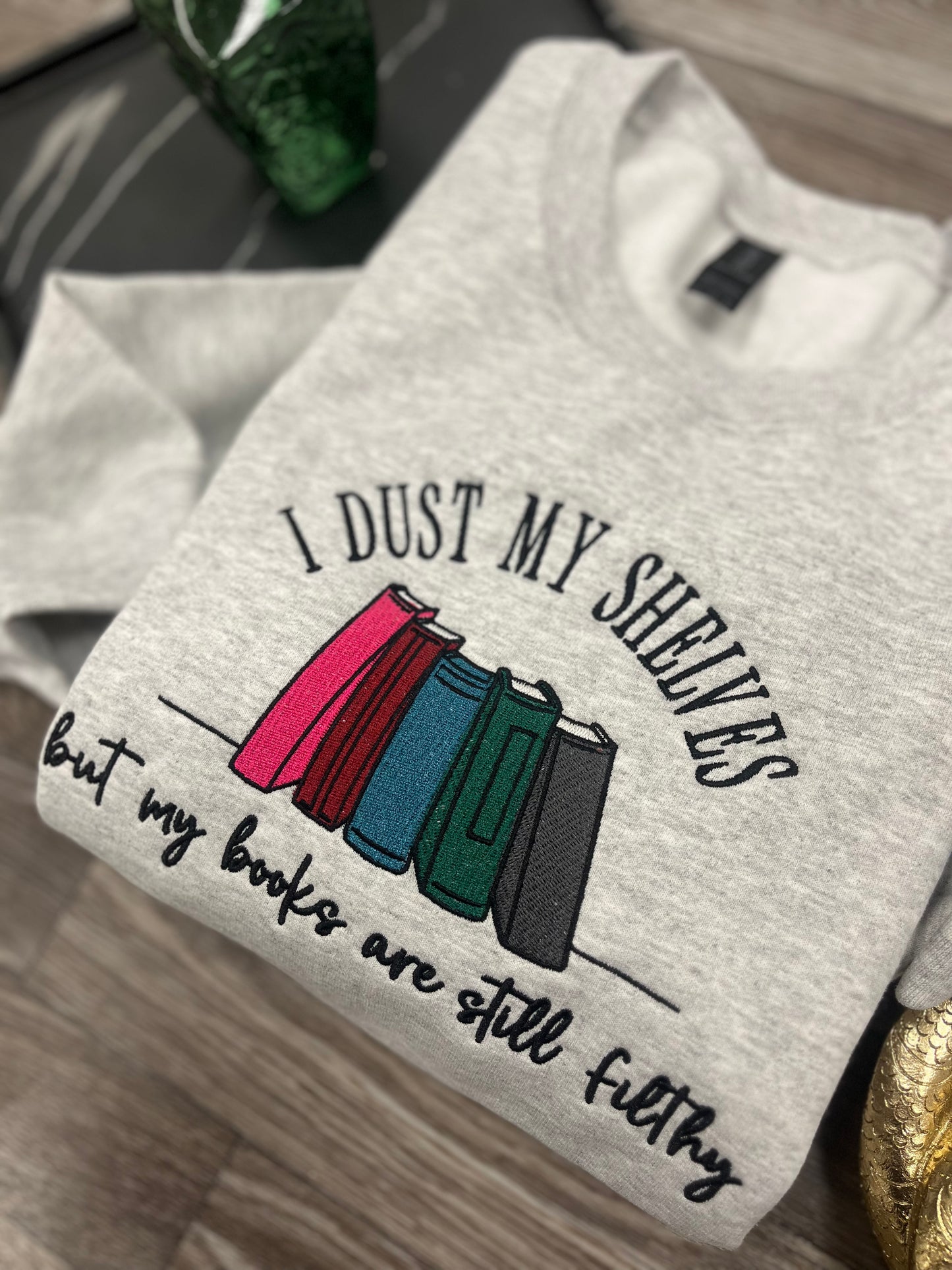 Dust My Shelves Crewneck