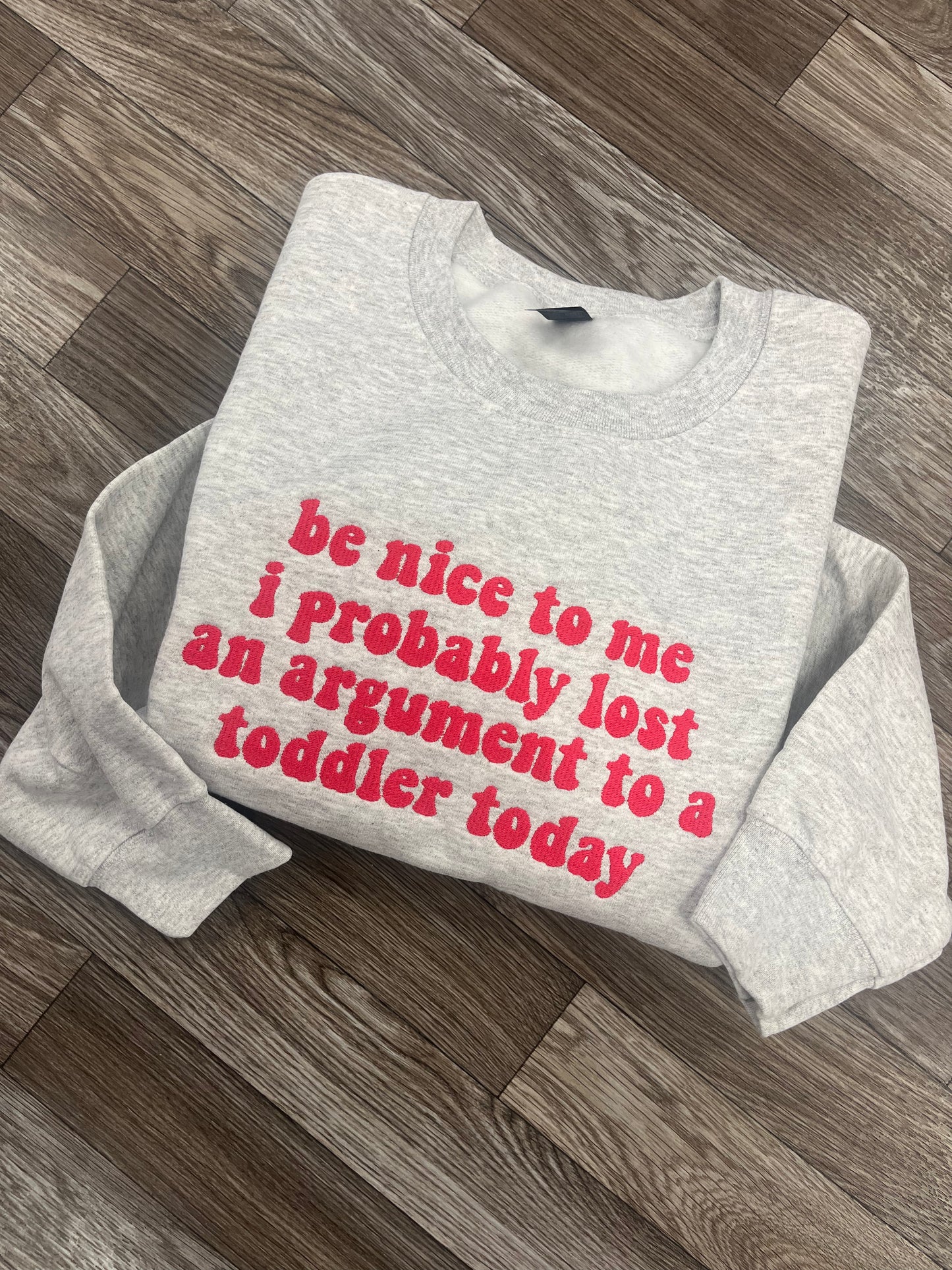 Be Nice to Me Crewneck