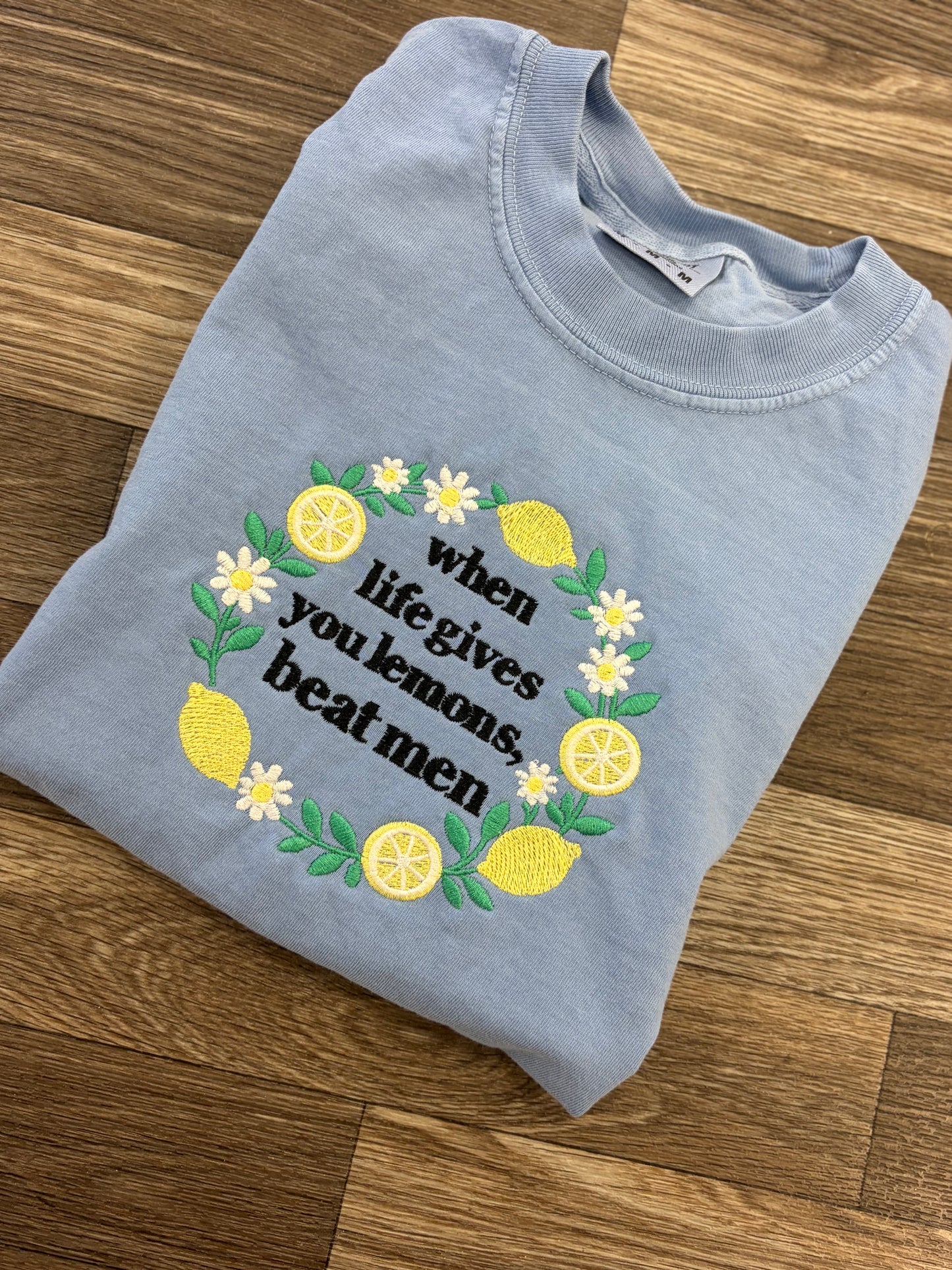 When Life Gives You Lemons Tshirt