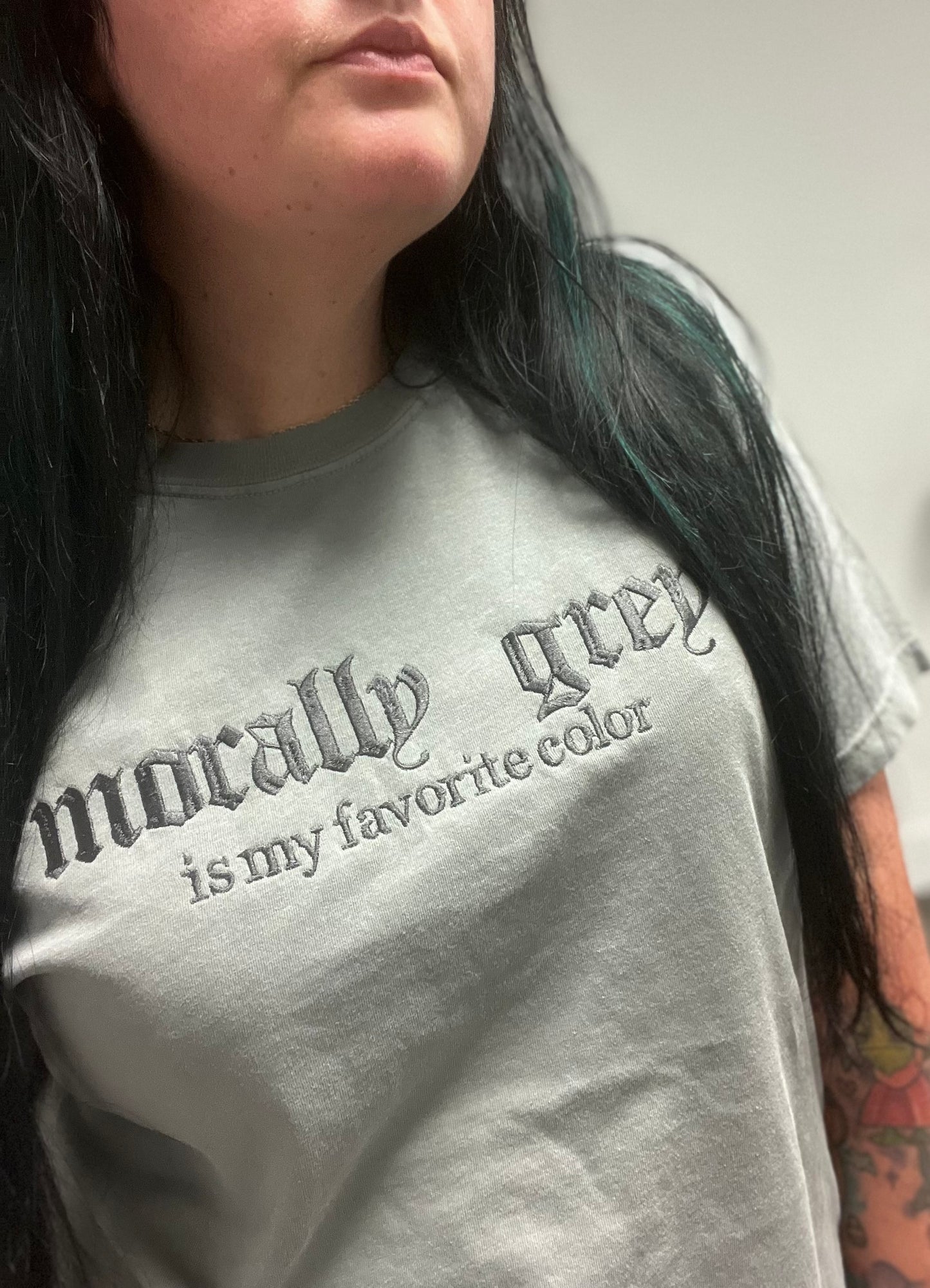 Morally Grey is my Fav Tshirt