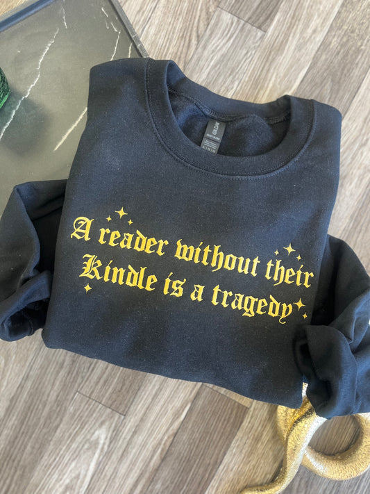 A Reader Without A Kindle Crewneck