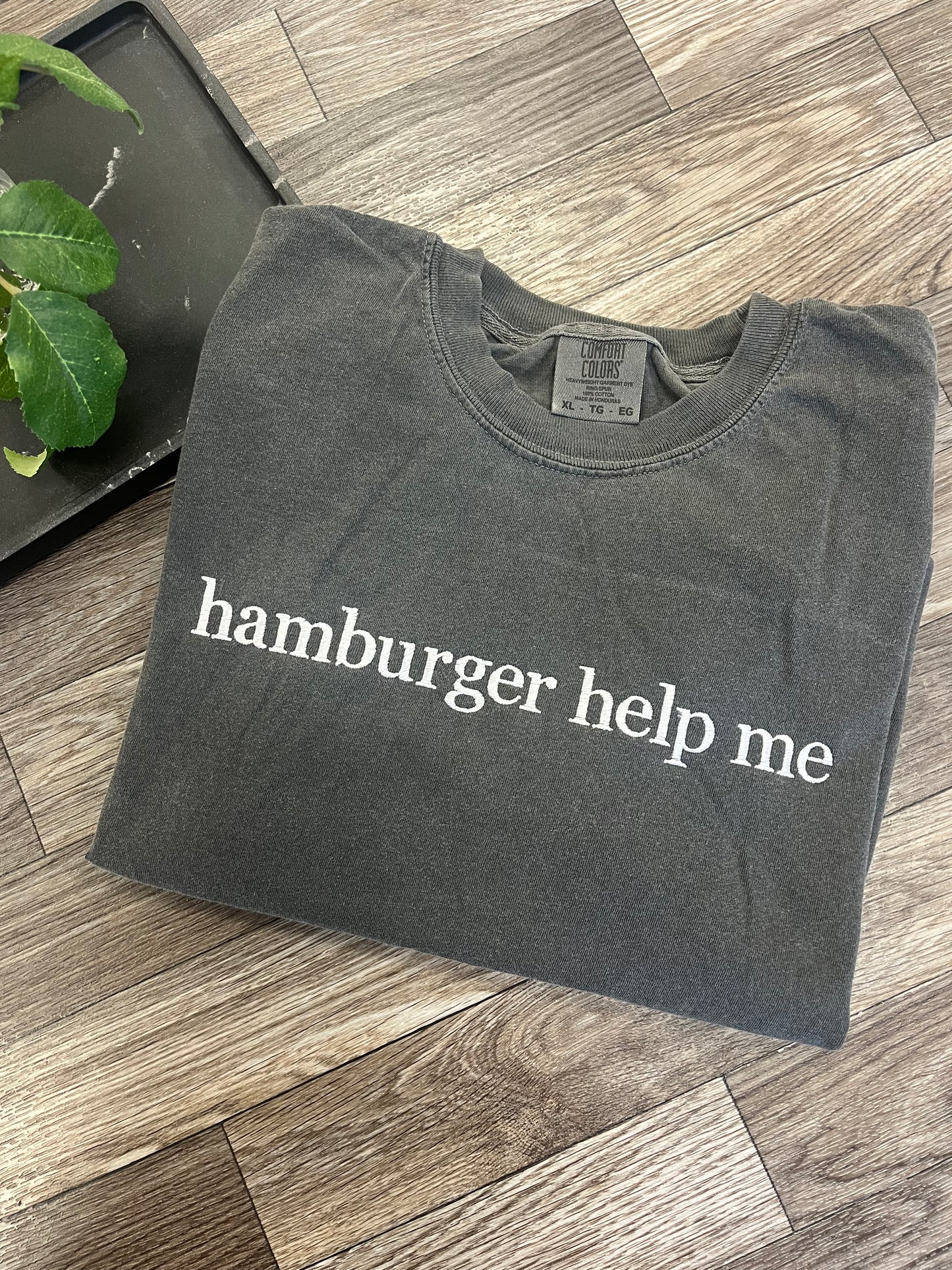 Hamburger Help Me Tshirt