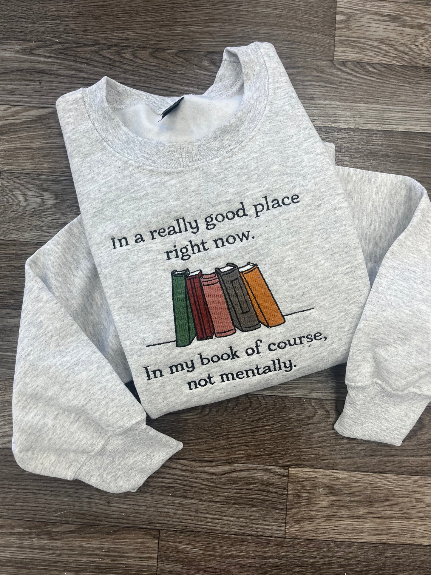 In a Good Place Gildan Crewneck