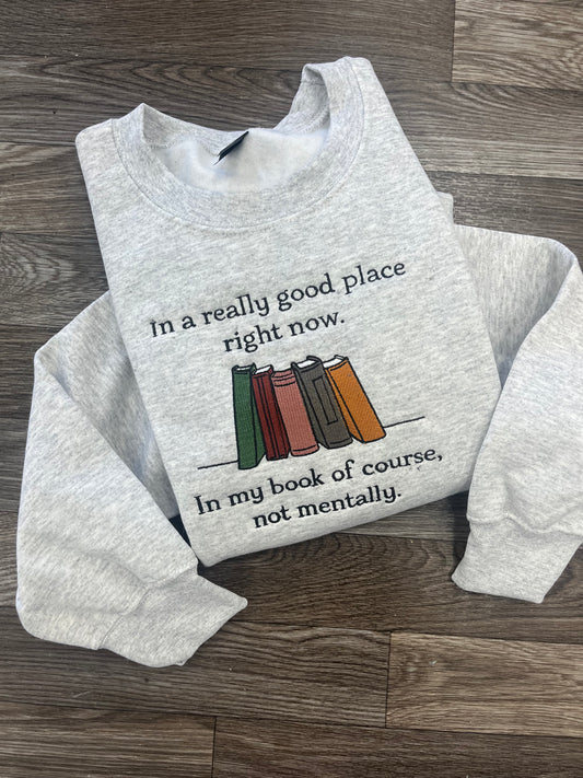 In a Good Place Gildan Crewneck