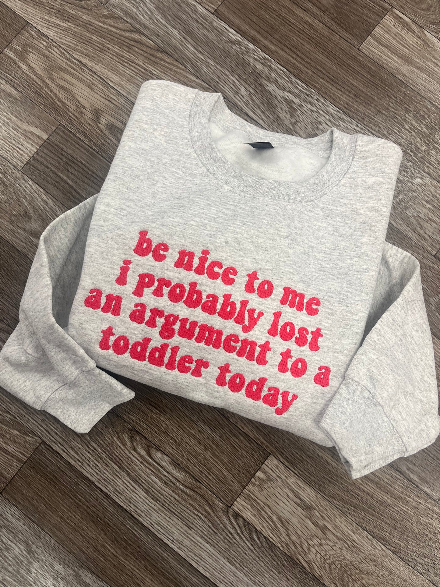 Be Nice To Me Crewneck