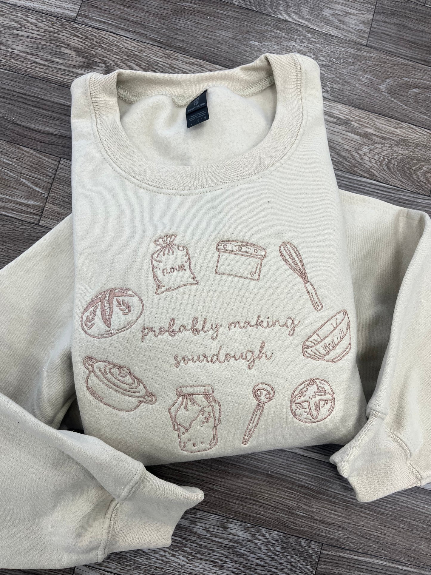 Probably Making Sourdough Crewneck