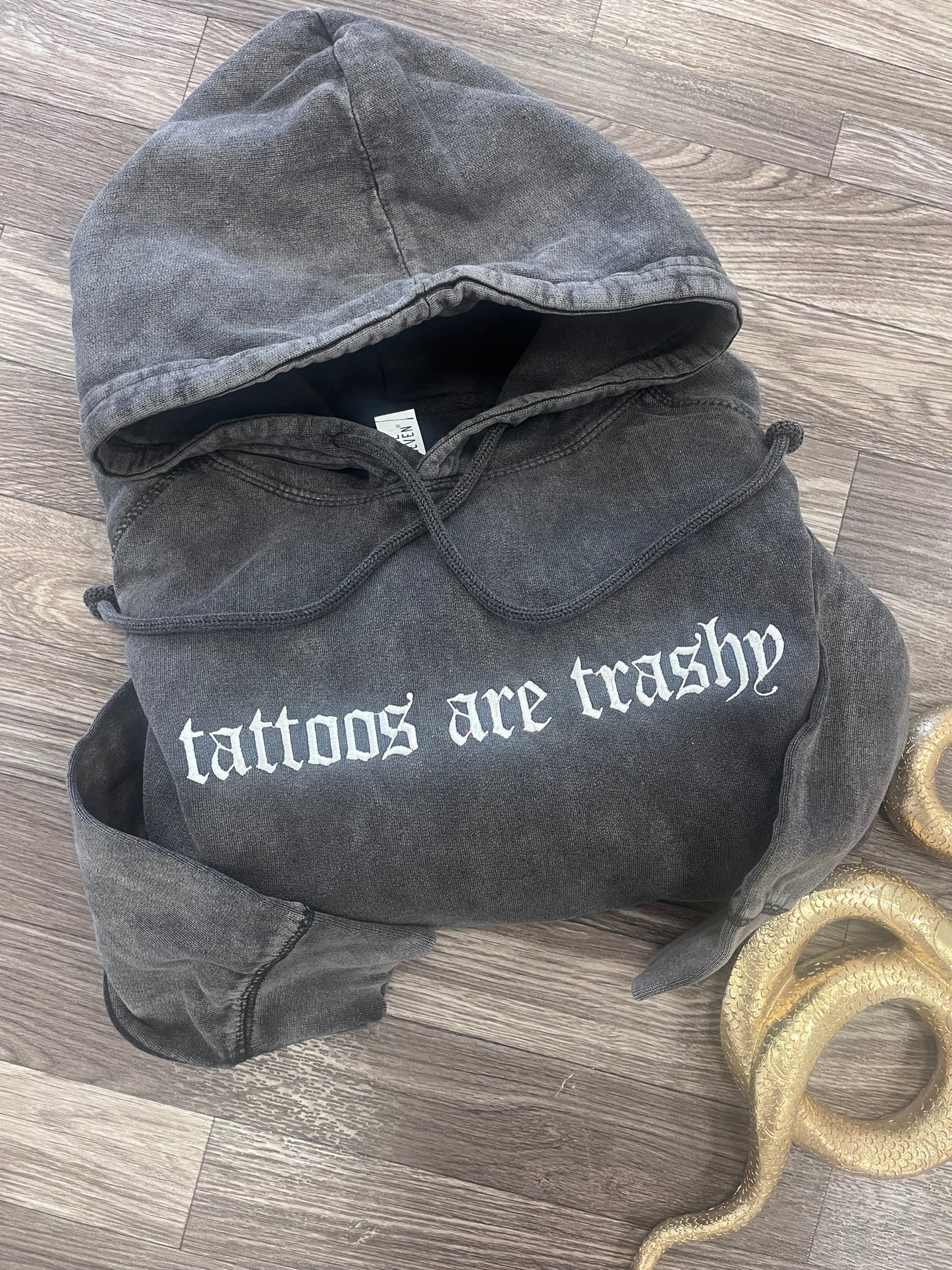 Tattoos are Trashy Hoodie